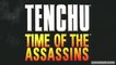 Tenchu : Time of the Assassins - Introduction