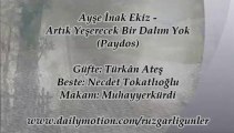 Ayşe İnak Ekiz-Artık Yeşerecek Bir Dalım Yok (Paydos)