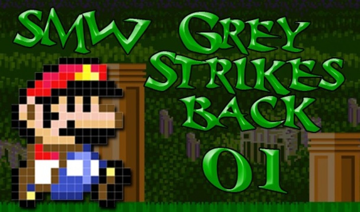 [HACK] SMW Grey Strikes Back #01