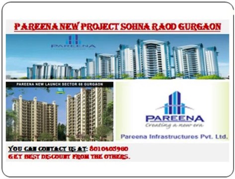 Pareena Soft Launch Gurgaon((9871424442)))Sohna road