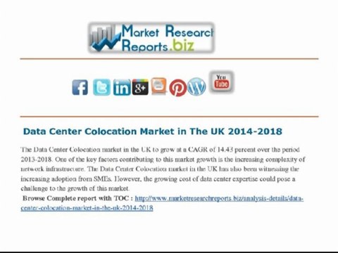 Data Center Colocation Market in The UK 2014-2018