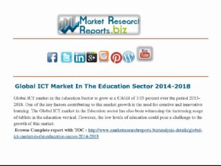 Global ICT Market In The Education Sector 2014-2018