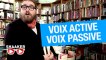 Parlons français : voix active, voix passive - Shaaker