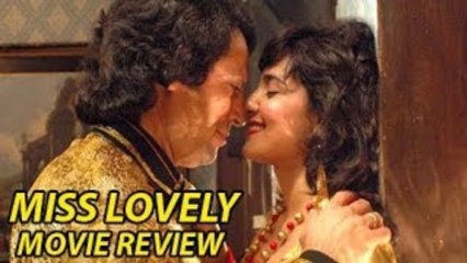 Miss Lovely Movie Review | Nawazuddin Siddiqui, Niharika Singh, Anil George