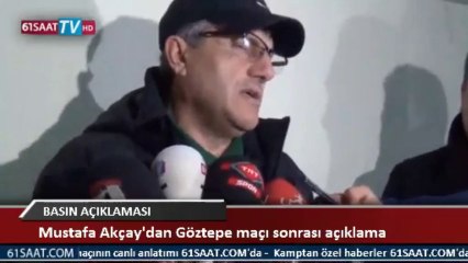 Mustafa Akçay, Göztepe maçı açıklaması