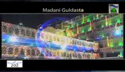 Madani Guldasta: Noor Waly Aaqa BY Ameer-e-AhleSunnat
