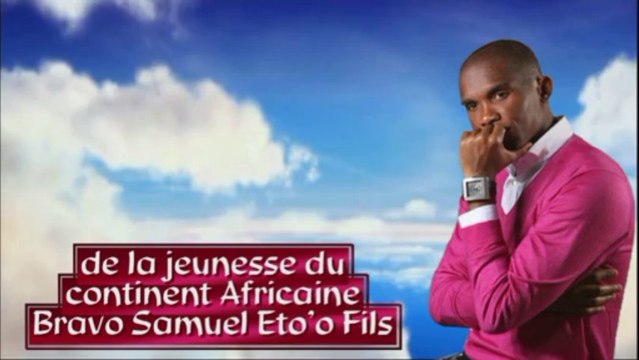 Samuel Eto'o le Philanthrope Ledoux paradis