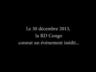 30 décembre 2013 : Peuple Congolais, lève-toi !