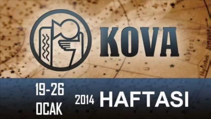 KOVA Burcu HAFTALIK Yorumu (19-26 Ocak 2014) Astrolog DEMET BALTACI, Bilinç Okulu
