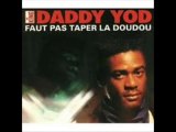 daddy yod - faut pas taper