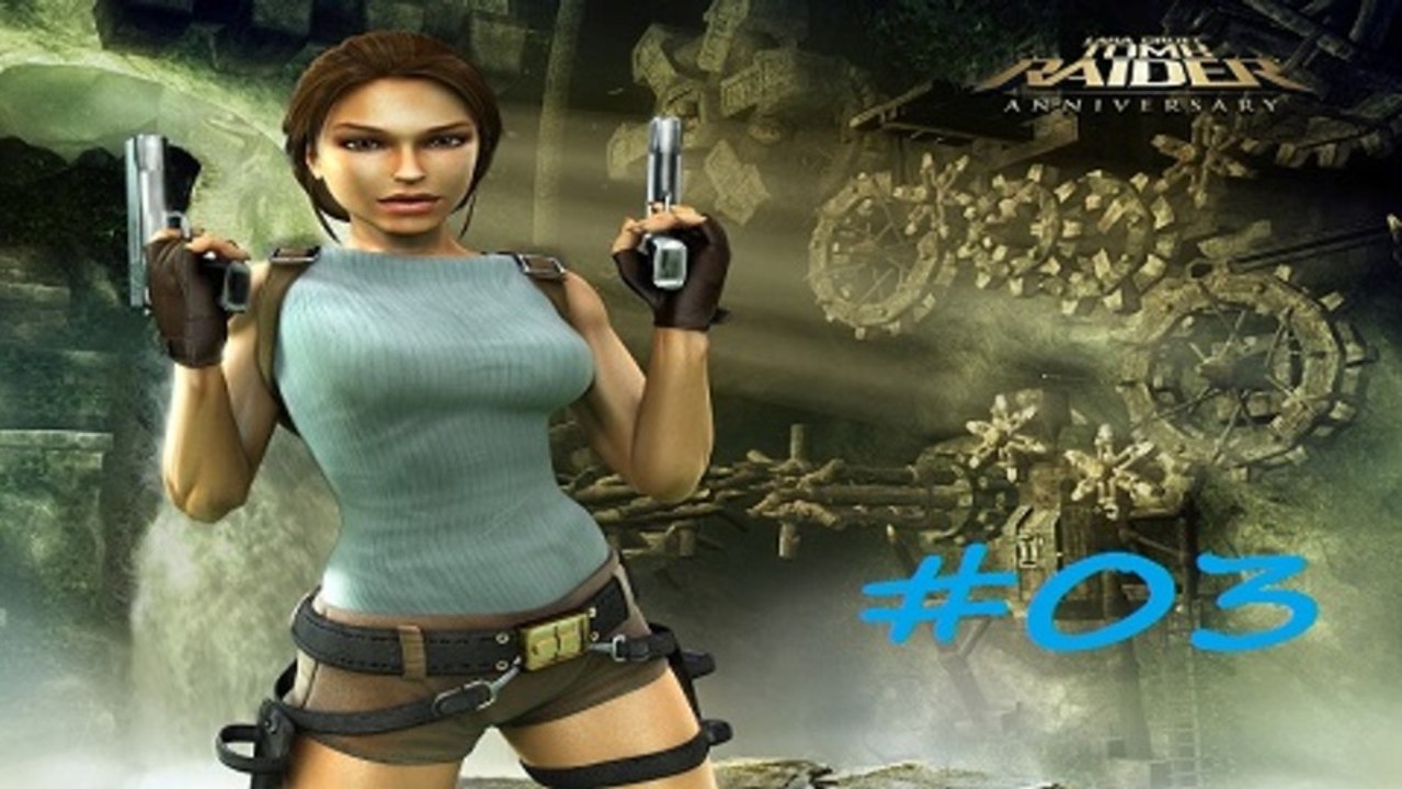 Tomb Raider Anniversary [03]  -La Vallée Perdue-