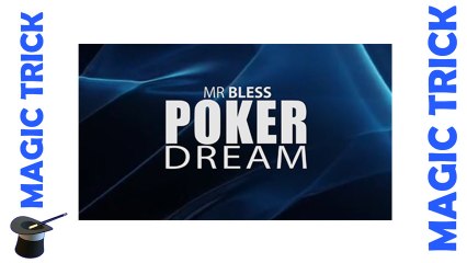 Poker Dream by Mr. Bless - Card Magic Trick