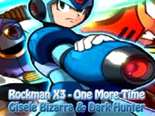 Rockman X3 (PSX) - One More Time (Gisele Bizarra & Dark Hunter)