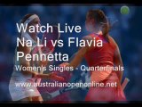 watch Australian Open  Women's Singles - Quarterfinals  Na Li vs Flavia Pennetta live tennis online