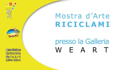 RICICLAMI * collettiva d'arte