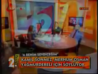 kamil sönmez.oy benum sevduceğum