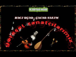 HACI UÇAR ÇALAR SAZIM