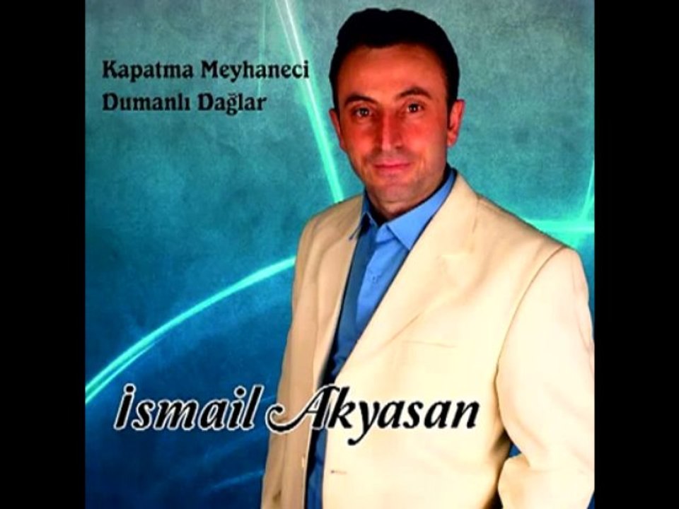 Ismail Akyasan- Kapatma Meyhaneci