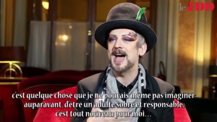 Boy George : "Je ne suis pas du genre à laisser tomber"