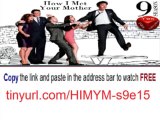 How I Met Your Mother Season 9 Episode 15 watch online megavideo free