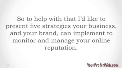 5 Powerful Online Reputation Management Strategies