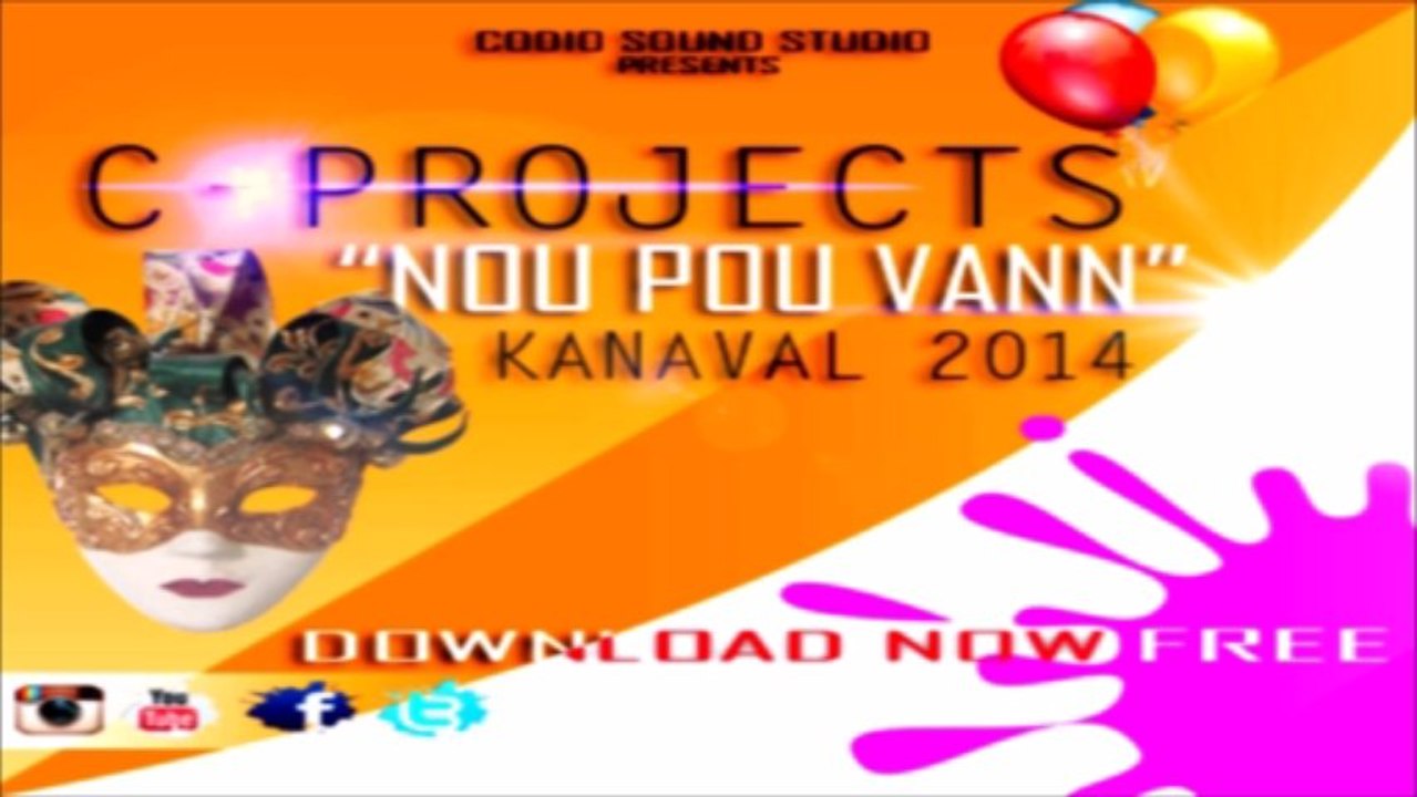 Nou Pou Vann C-PROJECTS Kanaval | Haiti Rap Creole