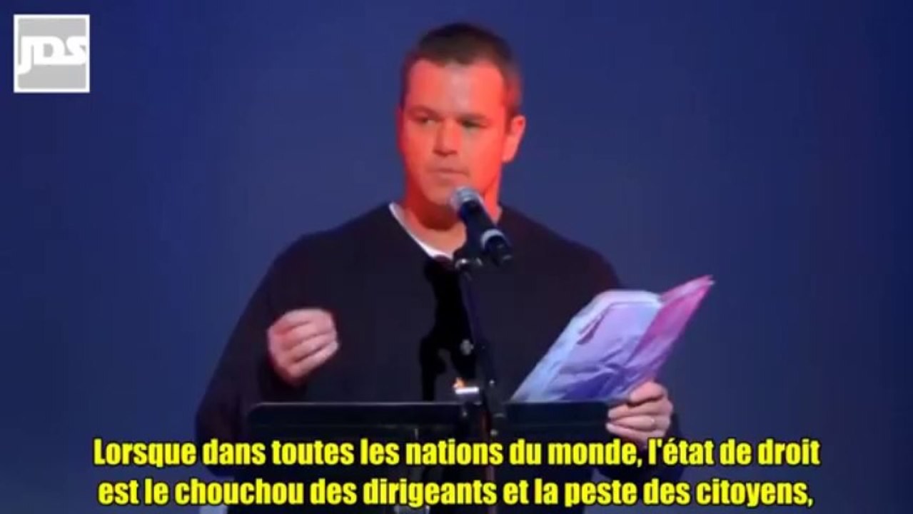 "Le problème n'est pas la désobéissance civile. Notre problème, c'est l'obéissance civile." - Matt Damon