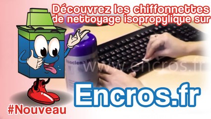Découvrez les chiffonnettes isopropylique pour nettoyages imprimantes  de chez Encros.fr