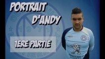 Portrait d'Andy Wilmes par OMFooteoTV - 1ère partie.