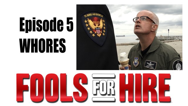 FOOLS FOR HIRE - Ep 2.5 - Whores
