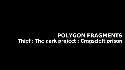 Thief : The dark project - Cragcscleft prison