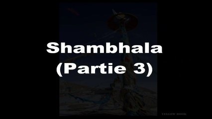 Le message de Shambhala (3ème et dernière partie)