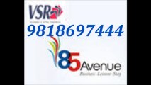 VSR 85 Avenue Gurgaon ^9818697444^ VSR Sector 85 Gurgaon