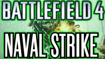 BATTLEFIELD 4 : NAVAL STRIKE DLC Expectations! By DeceptionCrysis (BF4 Gameplay/Commentary)