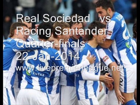 Live Liga Spanish Copa del Rey Real Sociedad vs Racing Santander Online Streaming