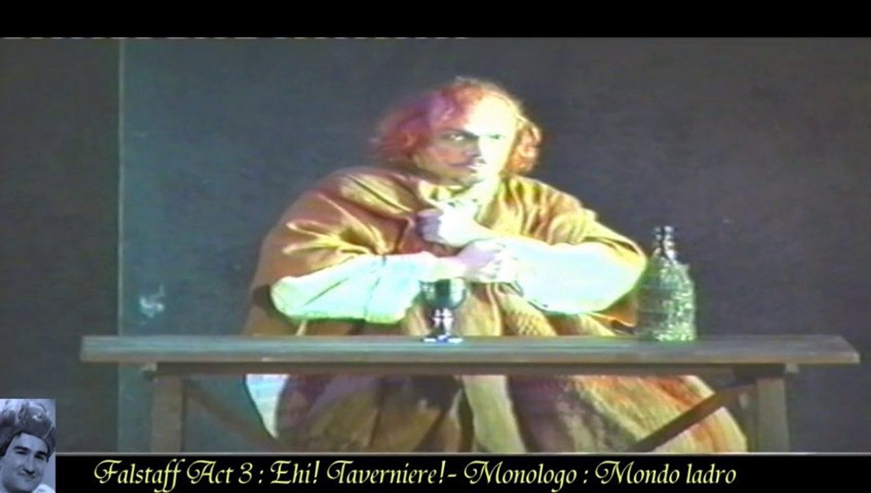 Falstaff Act 3  : Ehi! Taverniere!  Monologo  Mondo ladro & Smyrna State Opera and Ballet