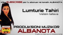 Lumturie Tahiri - Vetem me Tallava 2014