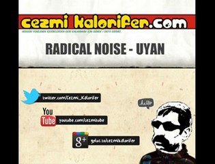Radical Noise - Uyan