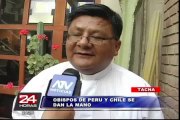 Obispos de Tacna y Arica presidirán misa conjunta ante fallo de La Haya