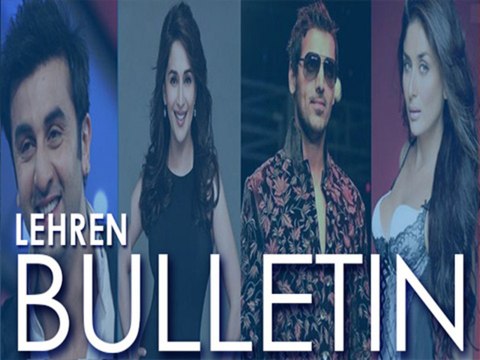 Ranbir, Madhuri, John & Kareena's Latest Bollywood Gossips | Lehren Bulletin
