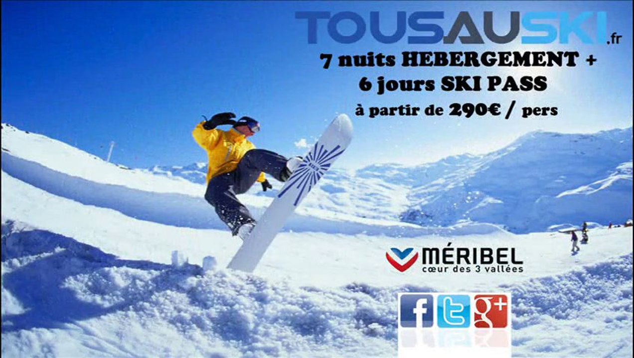 Vacances en famille avec Tous Au Ski à Méribel, séjour tout compris pas cher