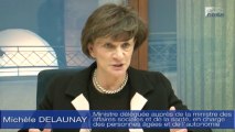 Audition de Mme Michèle DELAUNAY, ministre déléguée auprès de la ministre des affaires sociales et de la santé, en charge des personnes âgées et de l'autonomie - cese