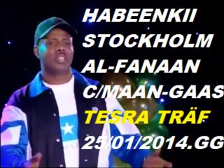 HABEENKII FANAANKA CABDIRAXMAAN GAAS EE STOCKHOLM