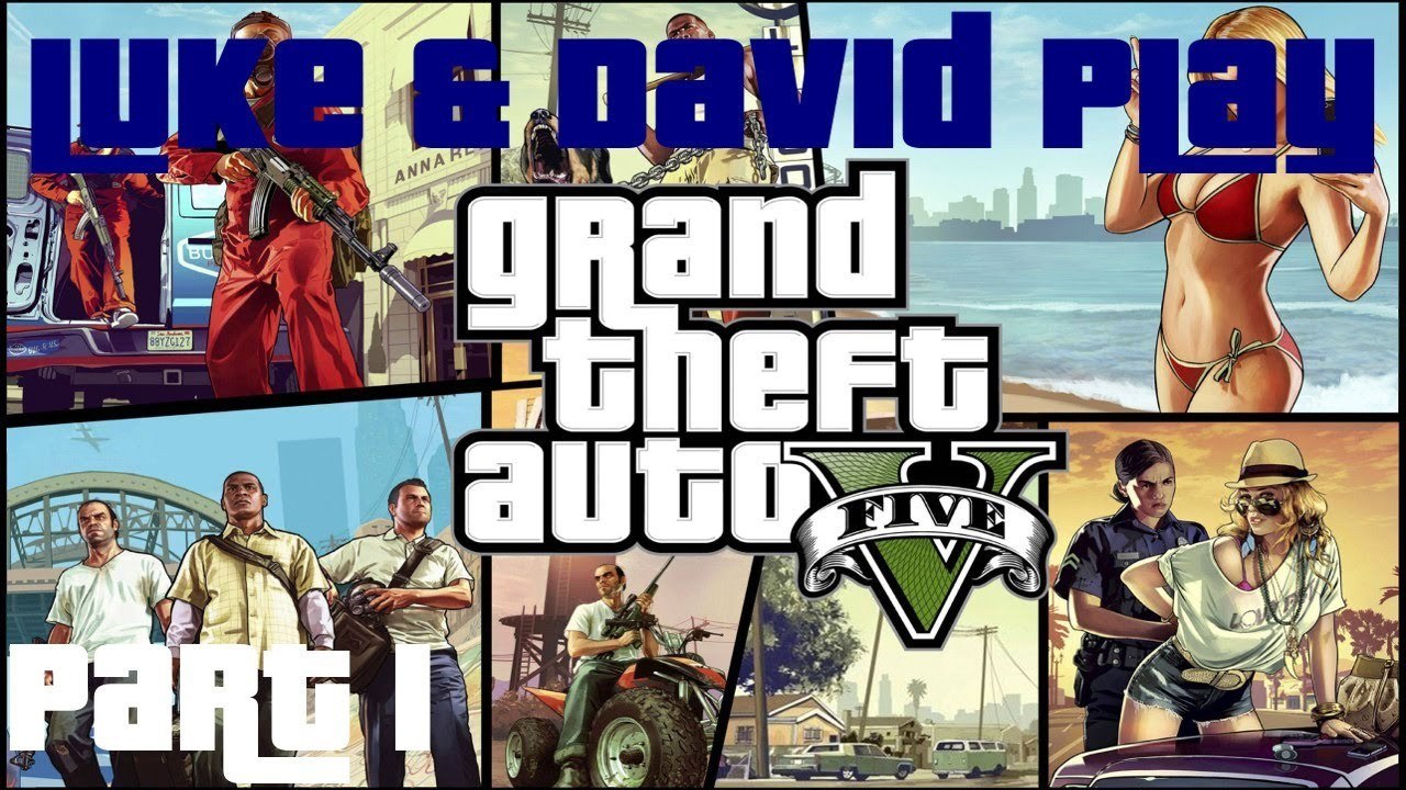 Luke and David Play GTA V - Part 1