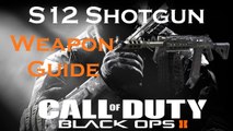 S12 Best Class Setup, Call of Duty Black Ops 2 Weapon Guide (Best Game Strategy)