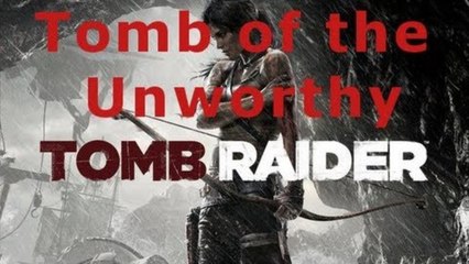 Tomb Puzzle Guide: Tomb of the Unworthy in Mountain Village, Tomb Raider 2013