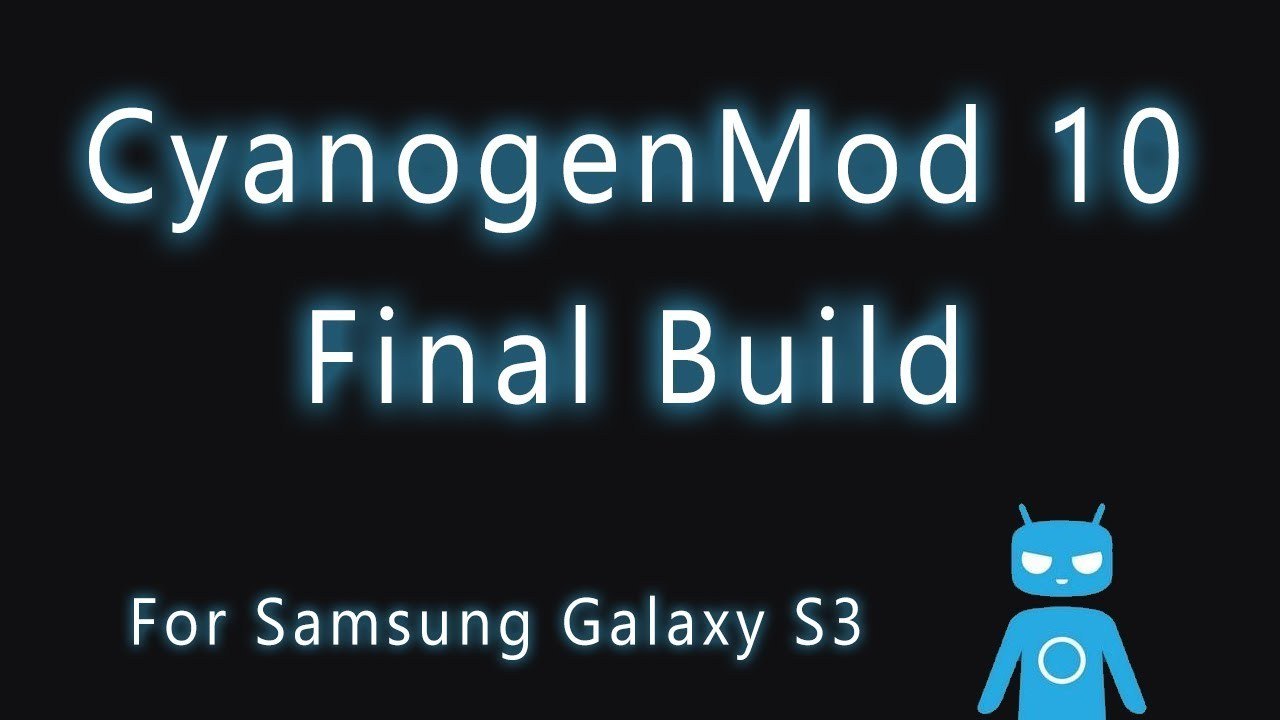 CyanogenMod 10 Final Build