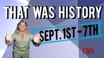A Week In History: A Tribute to Steve Irwin & More