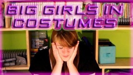 RE: Big Girls in Costumes