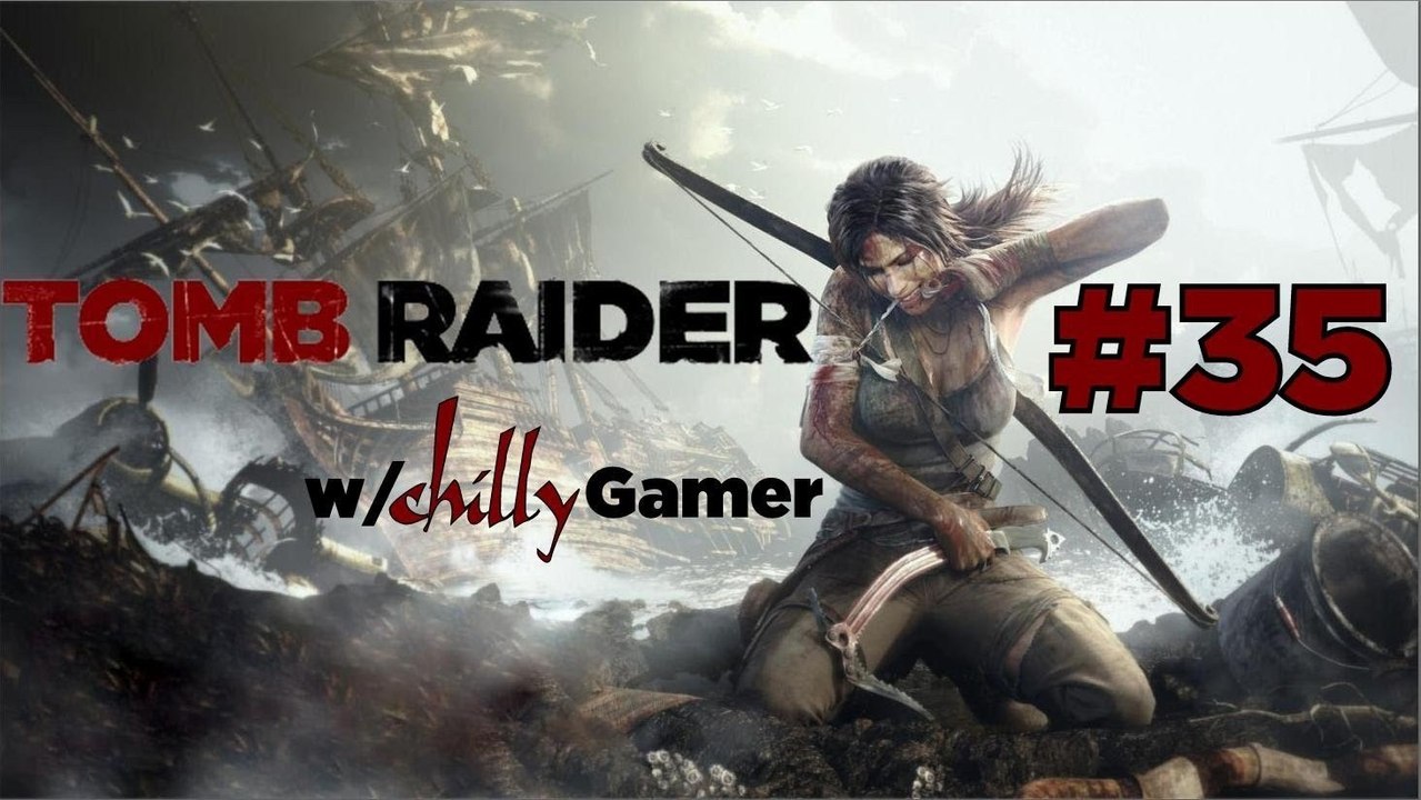 Tomb Raider Playthrough - (#35) -  Raiding Those Cliffs!